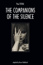 The Companions of the Silence, Feval Paul