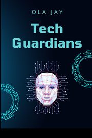 Tech Guardians, Jay Ola