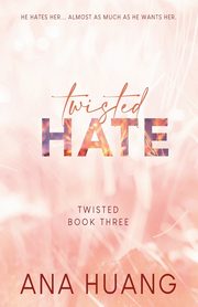 Twisted Hate - Special Edition, Huang Ana