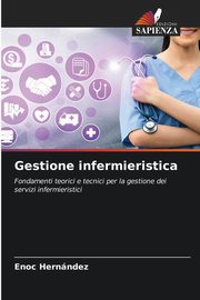 Gestione infermieristica, Hernndez Enoc