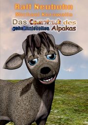Das Comeback des geheimnisvollen Alpakas, Neubohn Ralf