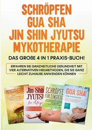 Schrpfen | Gua Sha | Jin Shin Jyutsu | Mykotherapie, Grapengeter Lorina