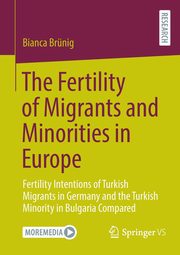 The Fertility of Migrants and Minorities in Europe, Brnig Bianca