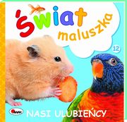 ksiazka tytu: wiat maluszka Nasi ulubiecy autor: Zesp AWM