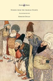 ksiazka tytu: Stories from the Arabian Nights - Illustrated by Edmund Dulac autor: Housman Laurence