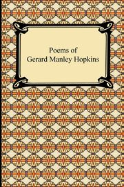 Poems of Gerard Manley Hopkins, Hopkins Gerard Manley