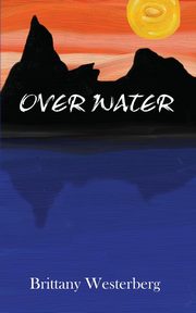 Over Water, Westerberg Brittany