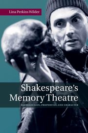 Shakespeare's Memory Theatre, Wilder Lina Perkins
