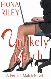Unlikely Match, Riley Fiona