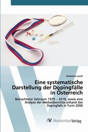 Eine systematische Darstellung der Dopingflle in sterreich, Jusufi Katharina
