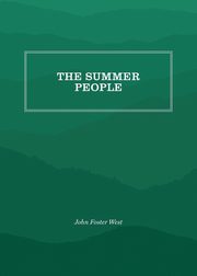 The Summer People, West John Foster