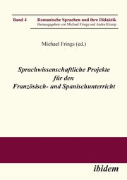 Sprachwissenschaftliche Projekte fr den Franzsisch- und Spanischunterricht., 