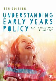 Understanding Early Years Policy, Fitzgerald Damien