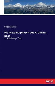 Die Metamorphosen des P. Ovidius Naso, Magnus Hugo