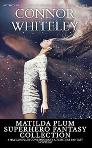 Matilda Plum Superhero Fantasy Collection, Whiteley Connor
