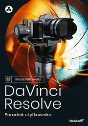 ksiazka tytu: DaVinci Resolve. Poradnik uytkownika autor: Witkowski Baej