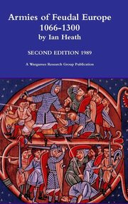 ksiazka tytu: Armies of Feudal Europe 1066-1300 autor: Heath Ian