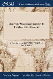 ksiazka tytu: ?uvres de Shakspeare autor: Shakespeare William