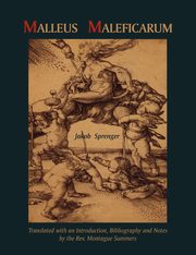 ksiazka tytu: Malleus Maleficarum- Montague Summers Translation autor: Sprenger Jakob