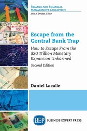 Escape from the Central Bank Trap, Lacalle Daniel