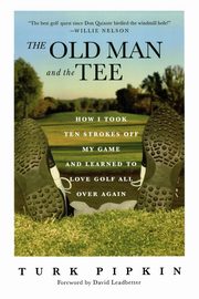 The Old Man and the Tee, Pipkin Turk