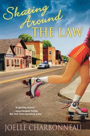 Skating Around the Law, Charbonneau Joelle