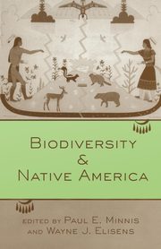 Biodiversity and Native American, Minnis Paul E.