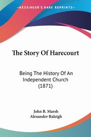 The Story Of Harecourt, Marsh John B.