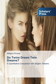 ksiazka tytu: Do Twins Dream Twin Dreams? autor: Runyan Margery