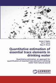 Quantitative estimation of essential trace elements in drinking water, Nagdev Sanjay A.