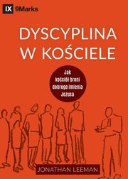 Dyscyplina w kociele (Church Discipline) (Polish), Leeman Jonathan