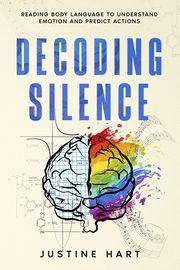 Decoding Silence, Hart Justine