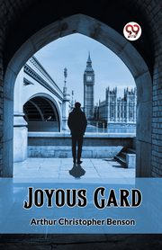 Joyous Gard, Benson Arthur Christopher