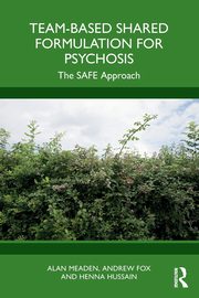Team-Based Shared Formulation for Psychosis, Meaden Alan