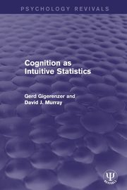 Cognition as Intuitive Statistics, Gigerenzer Gerd