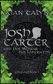 Josh Carter und der Meister des Labyrinths, Talyn Kian