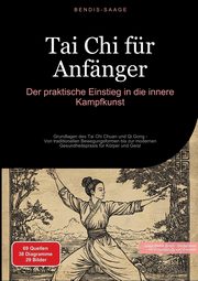 Tai Chi fr Anfnger, Saage - Deutschland Bendis A. I.