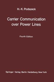 Carrier Communication Over Power Lines, Podszeck Heinrich-K