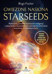 Gwiezdne nasiona - Starseeds, Birgit Fisher