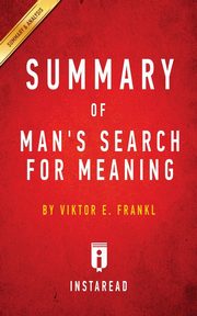 ksiazka tytu: Summary of Man's Search for Meaning autor: Summaries Instaread