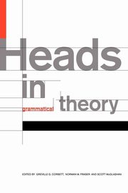 Heads in Grammatical Theory, 