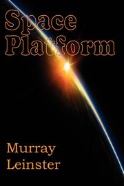 Space Platform, Leinster Murray