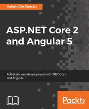 ASP.NET Core 2 and Angular 5, De Sanctis Valerio