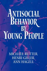 Antisocial Behavior by Young People, Rutter Michael J.