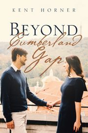 ksiazka tytu: Beyond Cumberland Gap autor: Horner Kent