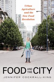 Food and the City, Cockrall-King Jennifer