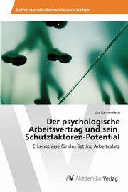 ksiazka tytu: Der psychologische Arbeitsvertrag und sein Schutzfaktoren-Potential autor: Kannenberg Ute