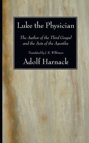Luke the Physician, Harnack Adolf