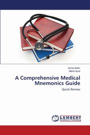 A Comprehensive Medical Mnemonics Guide, Islam Amna