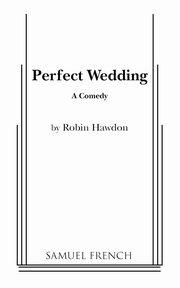Perfect Wedding, Hawdon Robin